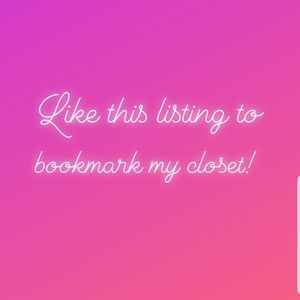Like this listing to bookmark my closet!